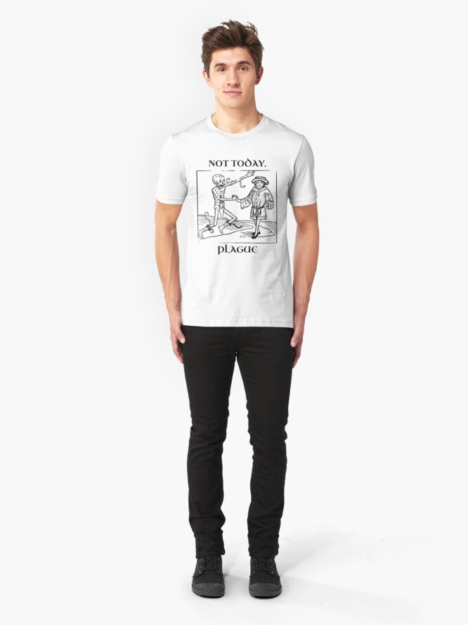Alternate view of Not Today, Plague Slim Fit T-Shirt