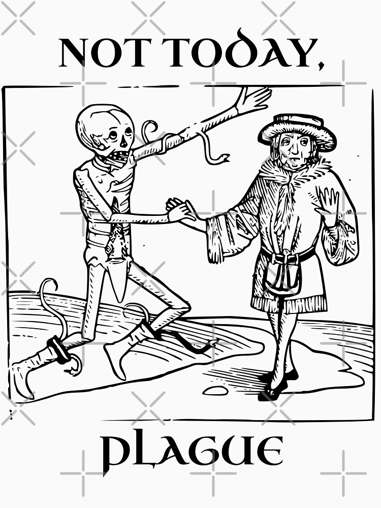 Not Today, Plague by GhostlyWorld