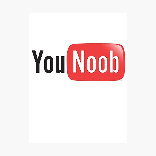 You Noob Wall Art Redbubble - otaku on twitter lil noob its pretty much just a roblox