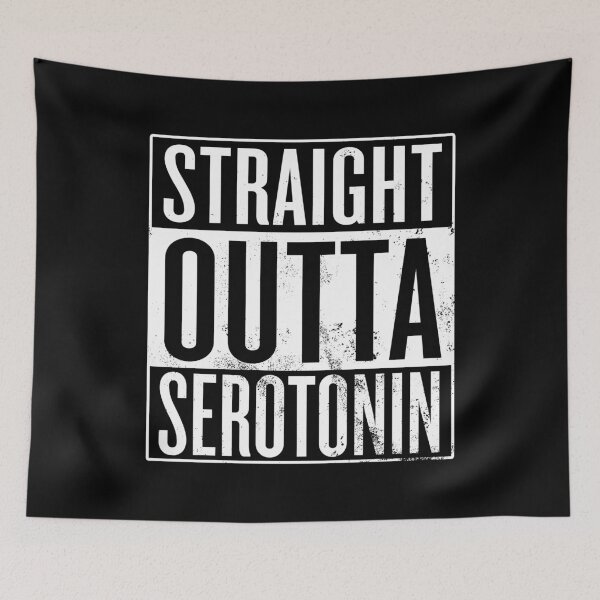 Item preview, Straight Outta Serotonin designed and sold by itsHoneytree.
