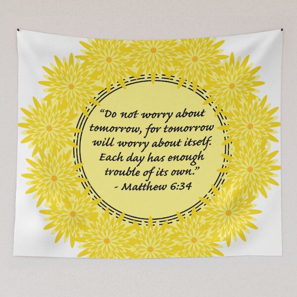 Item preview, Matthew 6:34 With Yellow Flowers designed and sold by terryleila.