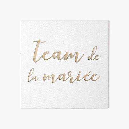 Team de la mariée Art Board Print