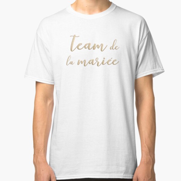 Team de la mariée Classic T-Shirt