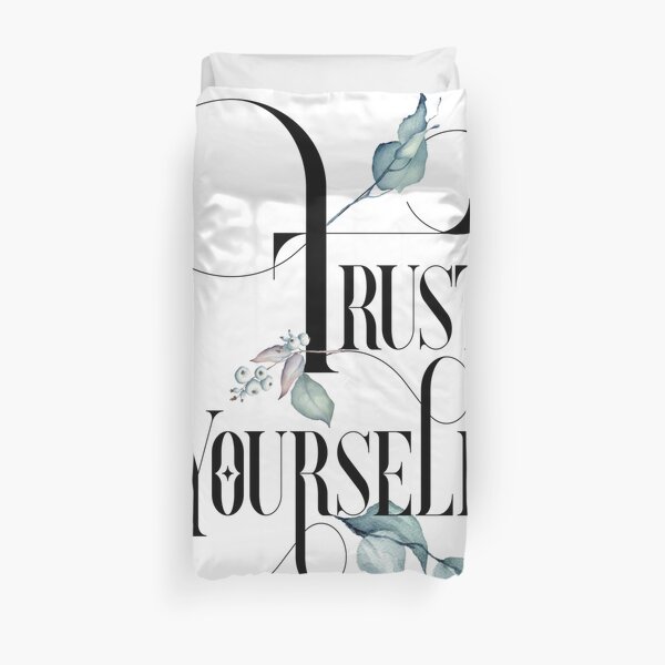 Trust Yourself – Motivating Quote. Duvet Cover