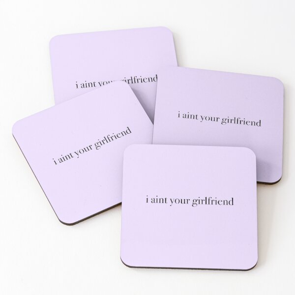 Item preview, I Aint Your Girlfriend designed and sold by KaiDee.