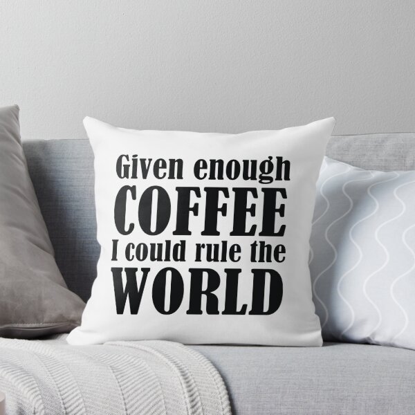 Item preview, Given Enough Coffee designed and sold by AmazingVision.