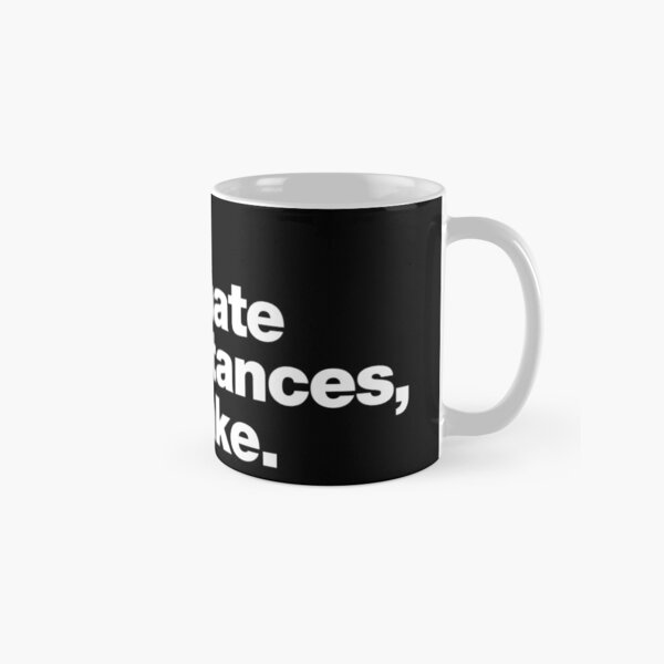Due to unfortunate circumstances, I am awake. Classic Mug