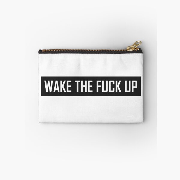 Item preview, Wake The Fuck Up designed and sold by HiddenStar02.