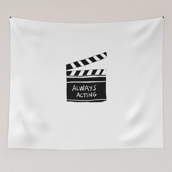 Item preview, Always Acting - cool saying theater designed and sold by palaodesigns.