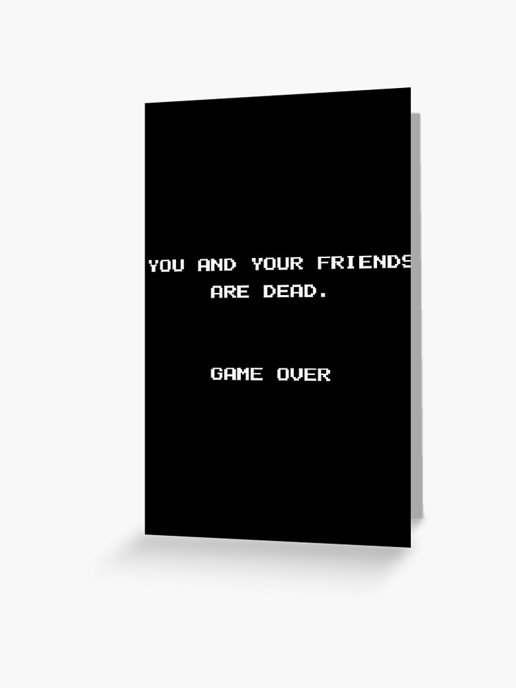 Friday The 13th Game Over Screen Greeting Card By Breakshit Redbubble