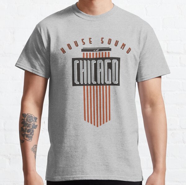 House Sound Of Chicago Classic T-Shirt