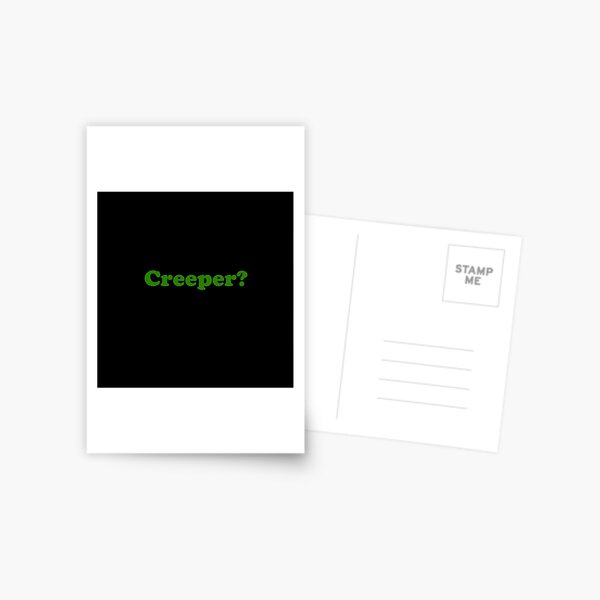 Creeper Meme Postcards Redbubble - roblox the creeper gamer 4356