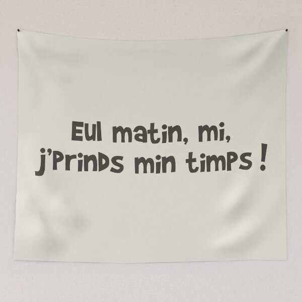 Item preview, Eul morning, mi, I take min timps! designed and sold by humour-chti.