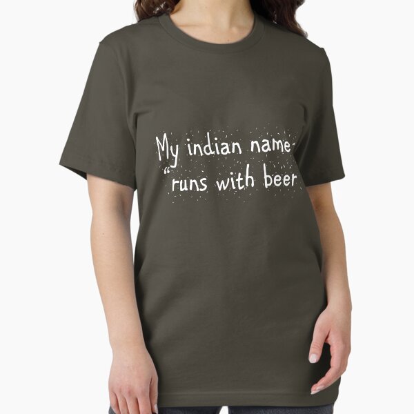 Item preview, My indian name is “runs with beer” designed and sold by digerati.