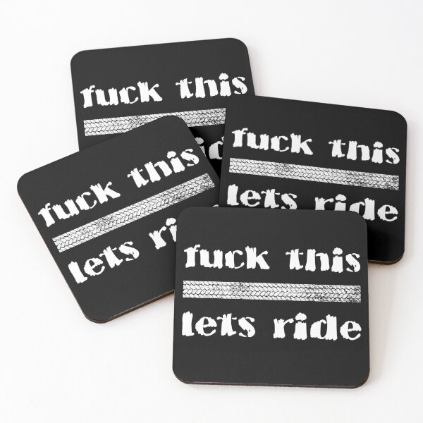Item preview, fuck this, lets ride designed and sold by Kube7.