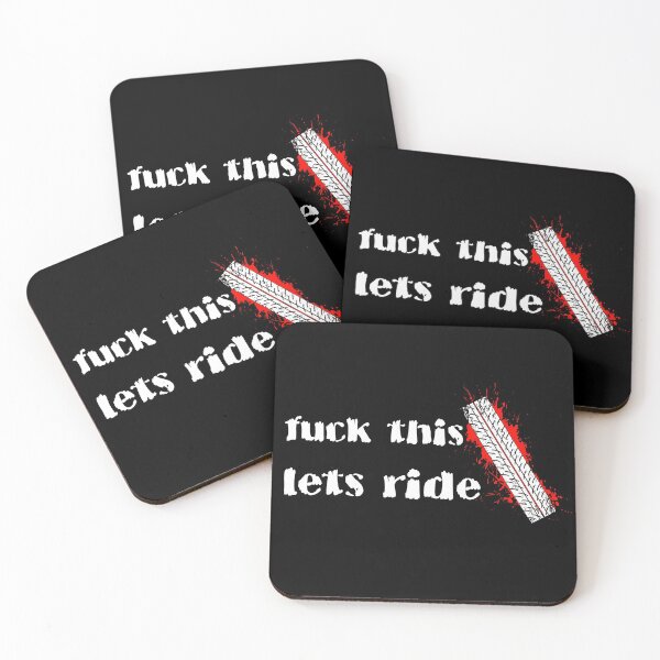 Item preview, fuck this, lets ride designed and sold by Kube7.