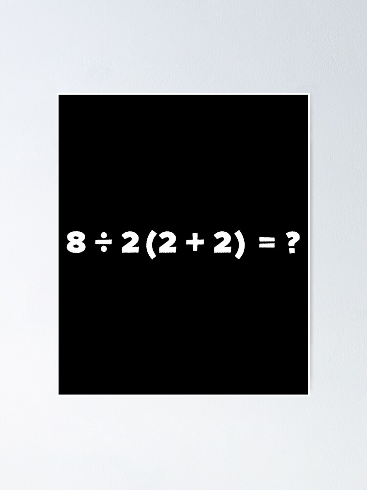 Funny Math Equation Viral Mathematics Confusing Equation Design Poster For Sale By