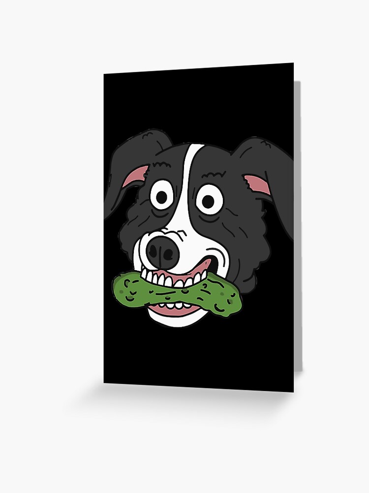 Mr. Pickles Greeting Card for Sale by Muni-M