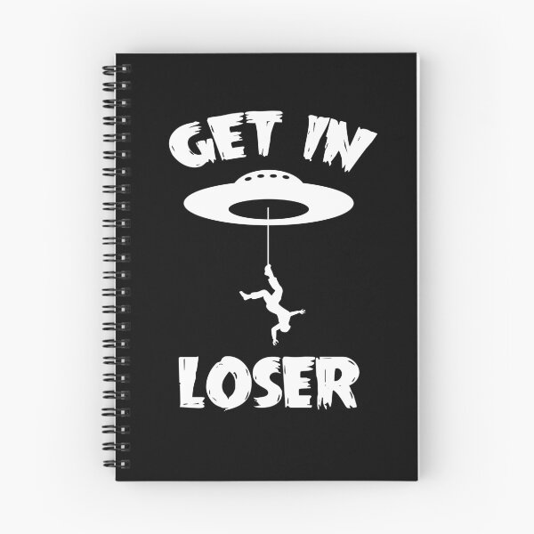 Item preview, Get In Loser designed and sold by TheFlying6.