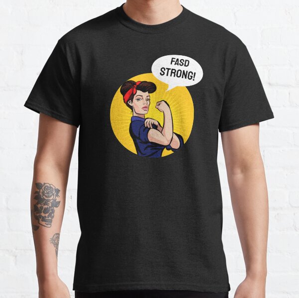 FASD STRONG Classic T-Shirt