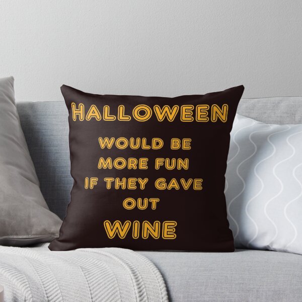 Item preview, Halloween Would Be More Fun if They Gave Out Wine designed and sold by StudioN.
