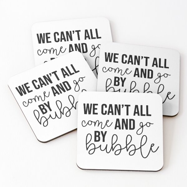 Item preview, we can't all come and go by bubble - wicked designed and sold by kendall whitmire.