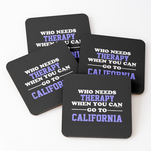 Item preview, Who Needs Therapy When You Can Go To California designed and sold by CoolApparelShop.
