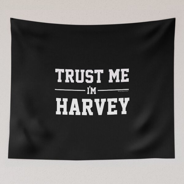 Aperçu de l'œuvre Trust Me Im HARVEY. Cool Gift Idea For Friends créée et vendue par CoolApparelShop.