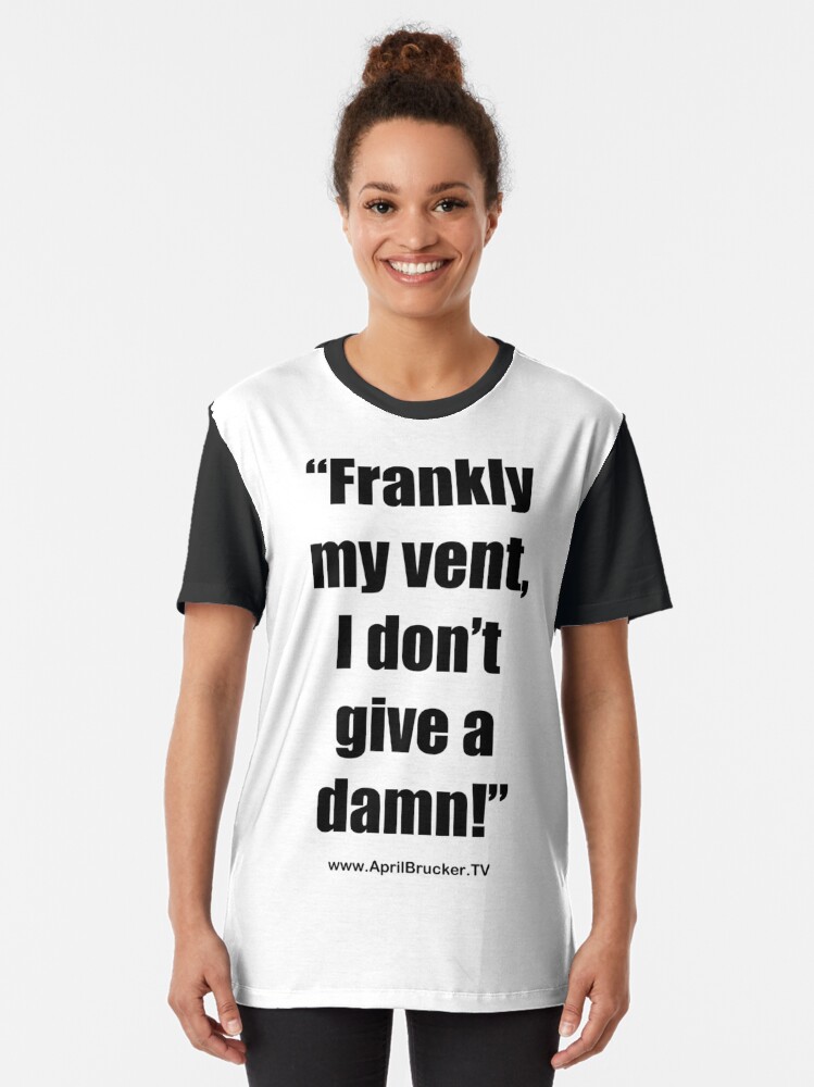 Alternate view of Frankly my vent, I don't give a damn! Graphic T-Shirt