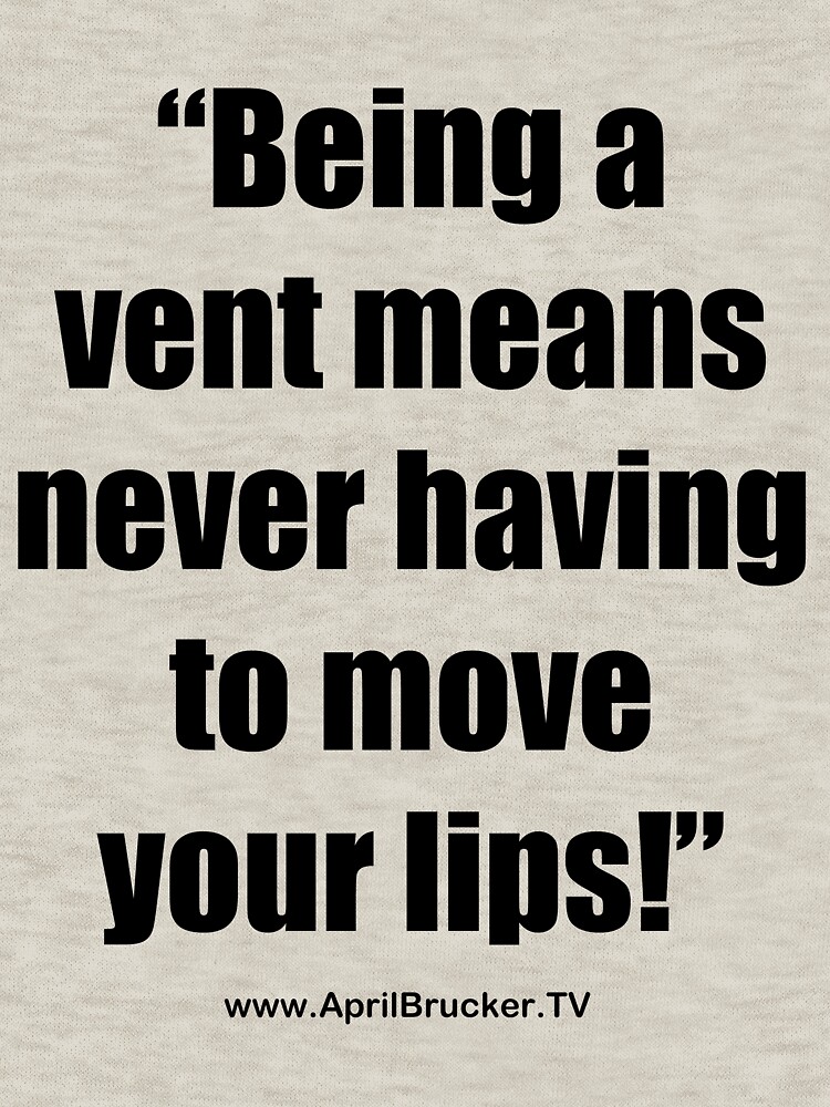 Never having to move your lips! by AprilB
