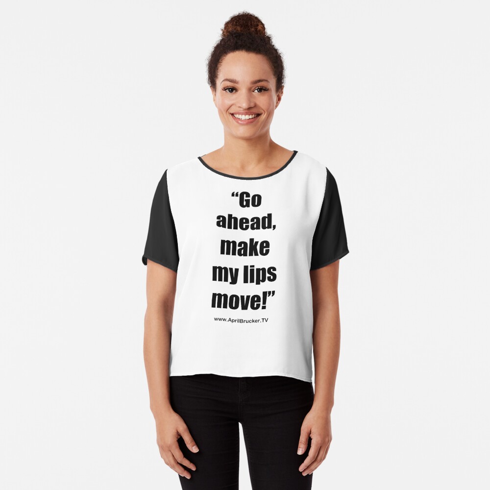 Make My Lips Move! Chiffon Top