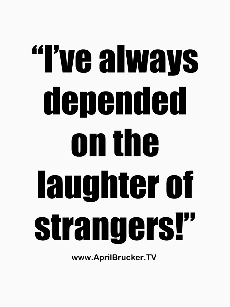 The Laughter of Strangers by AprilB