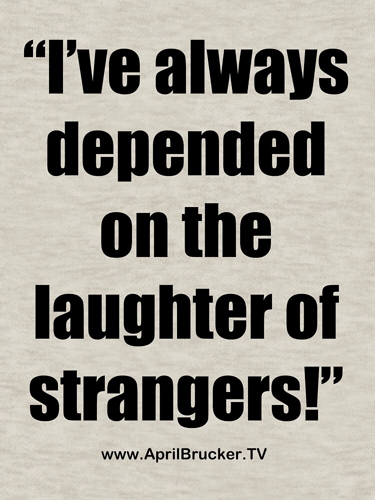 The Laughter of Strangers by AprilB