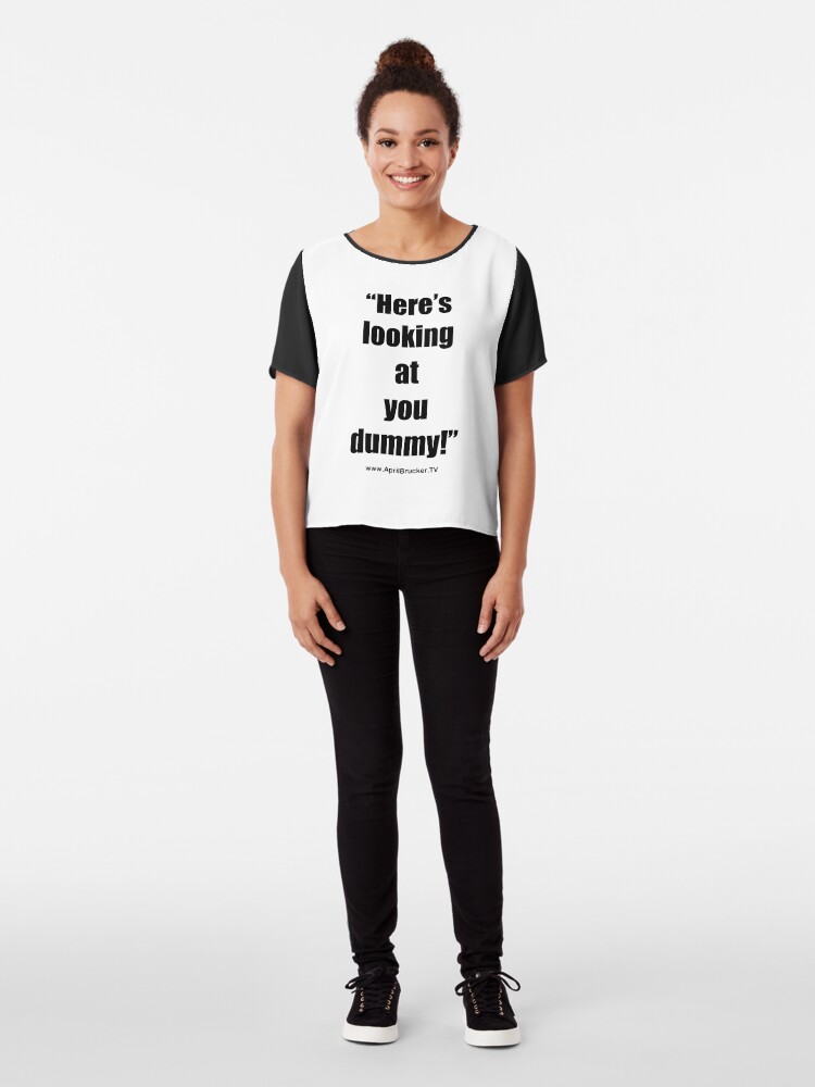 Alternate view of Looking at you dummy! Chiffon Top
