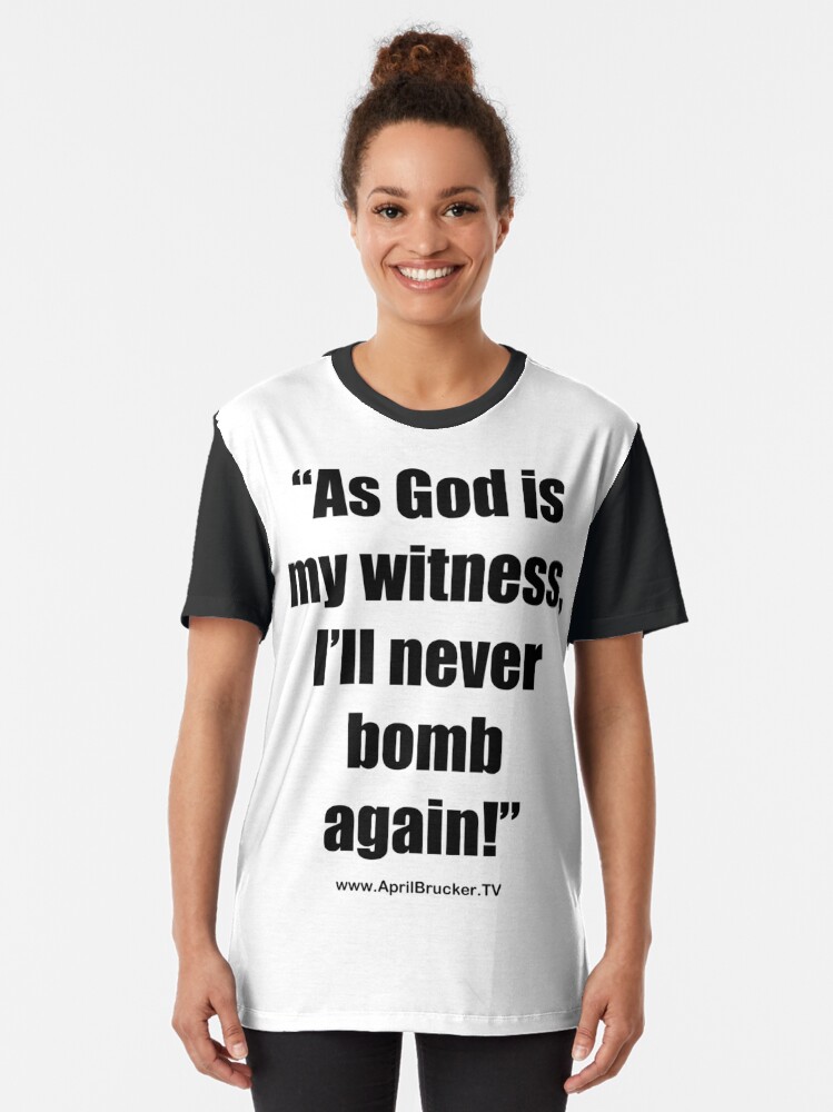 Alternate view of I'll Never Bomb Again! Graphic T-Shirt