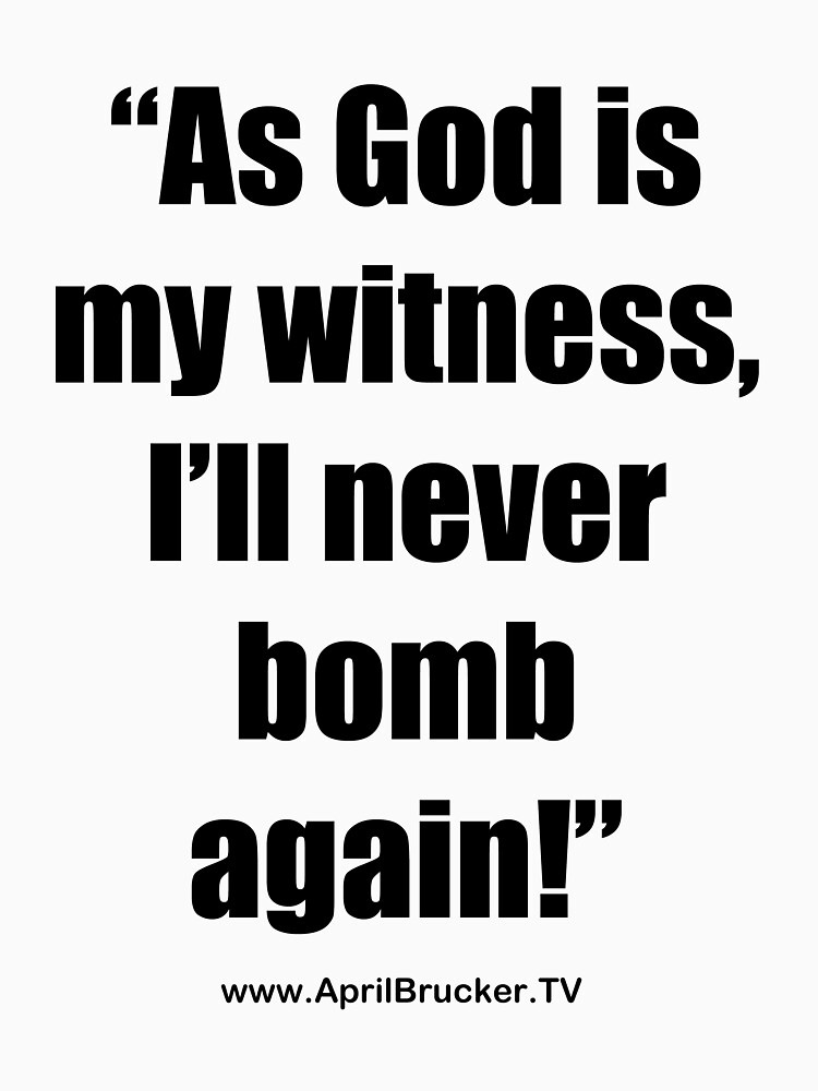 I'll Never Bomb Again! by AprilB