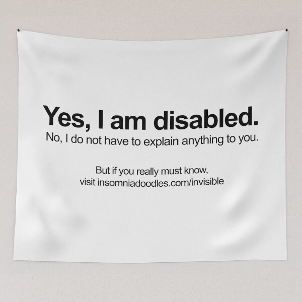 Item preview, I am Disabled - Invisible Disabilities Awareness designed and sold by Sunny Ammerman.