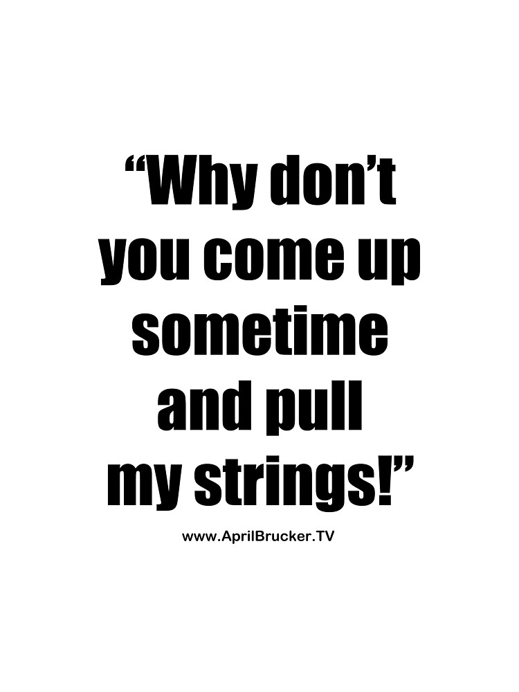 Pull My Strings! by AprilB