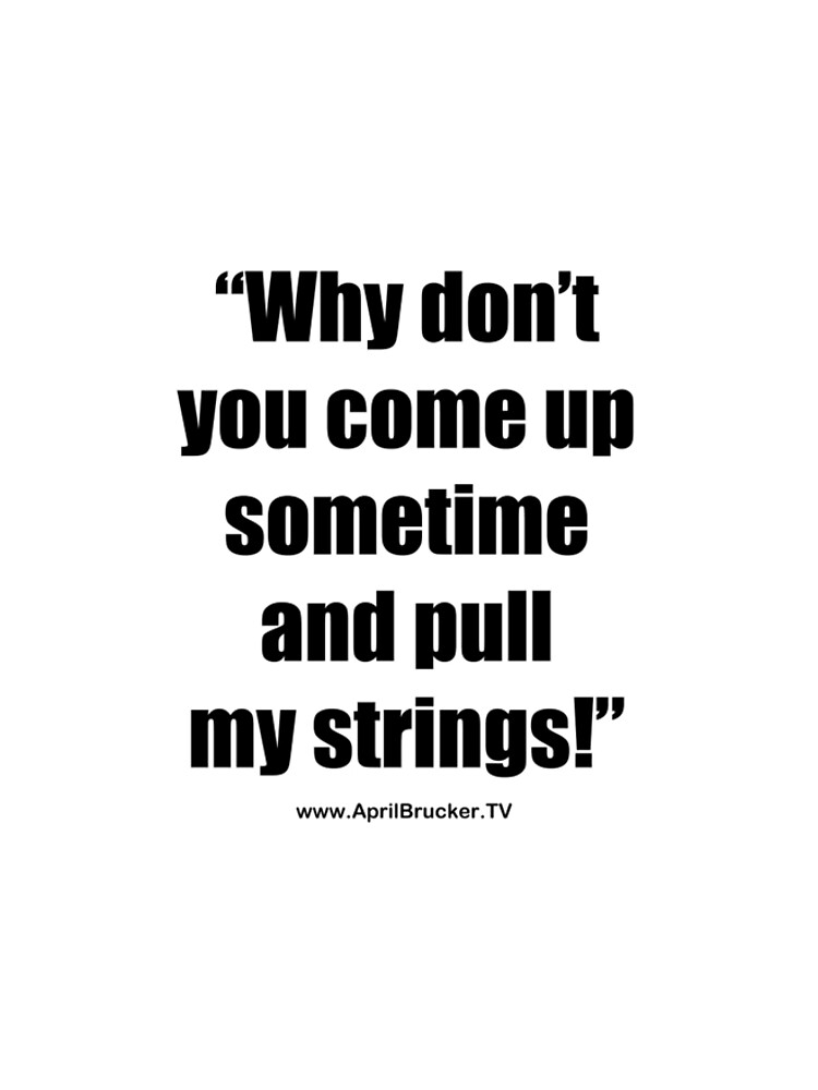 Pull My Strings! by AprilB