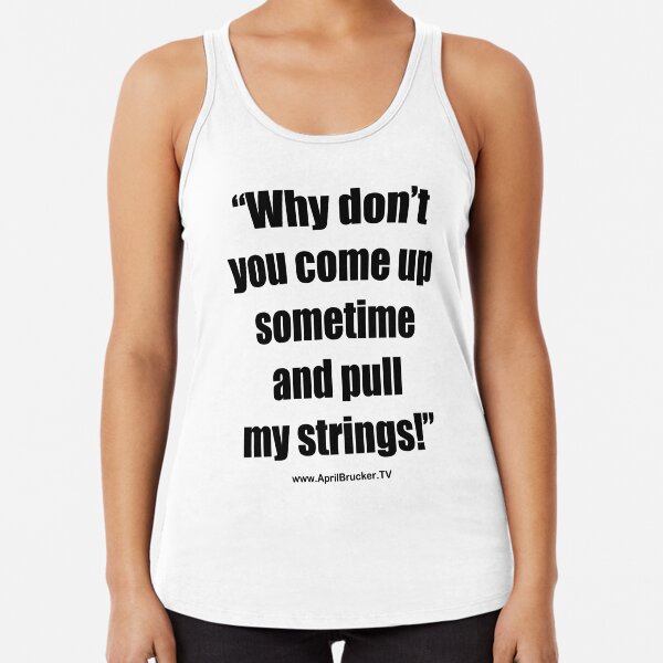 Pull My Strings! Racerback Tank Top