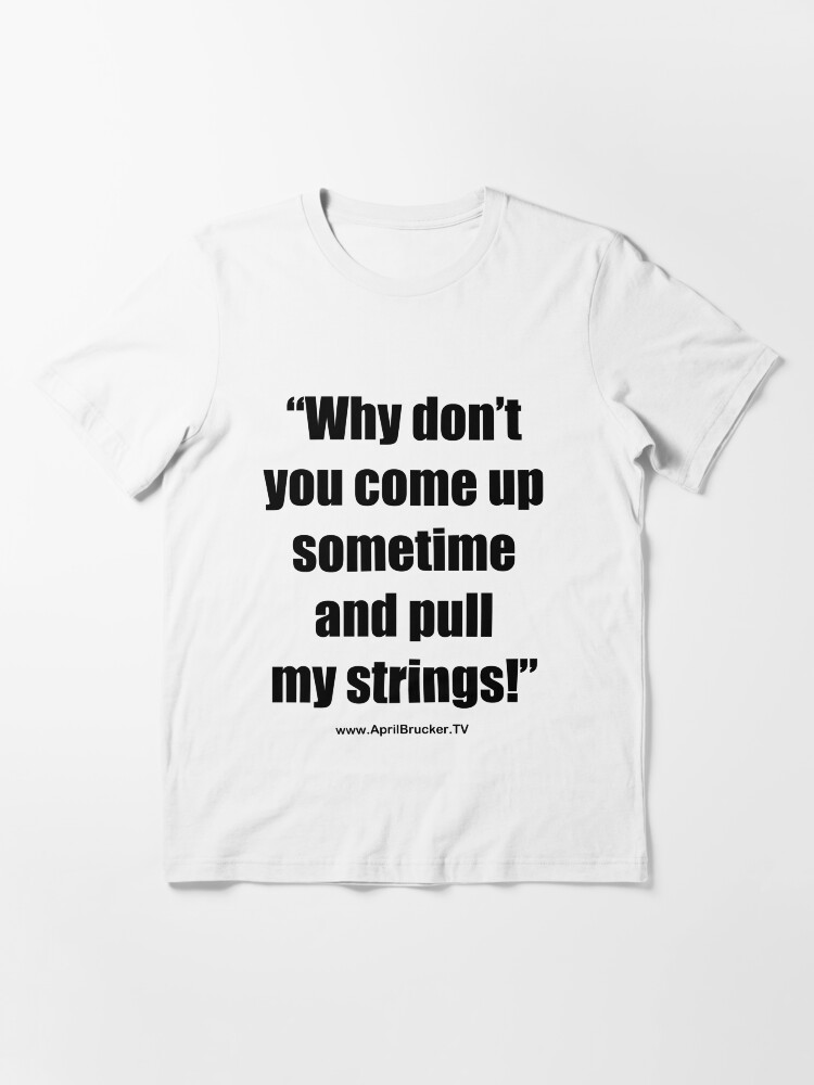 Alternate view of Pull My Strings! Essential T-Shirt