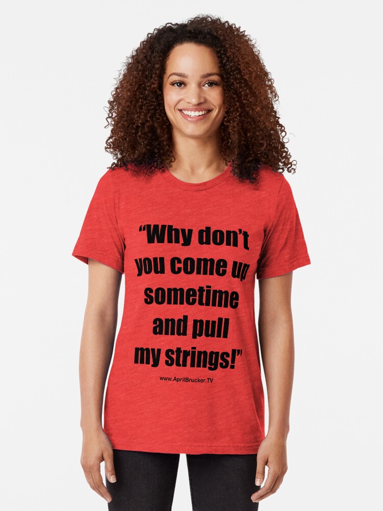 Alternate view of Pull My Strings! Tri-blend T-Shirt