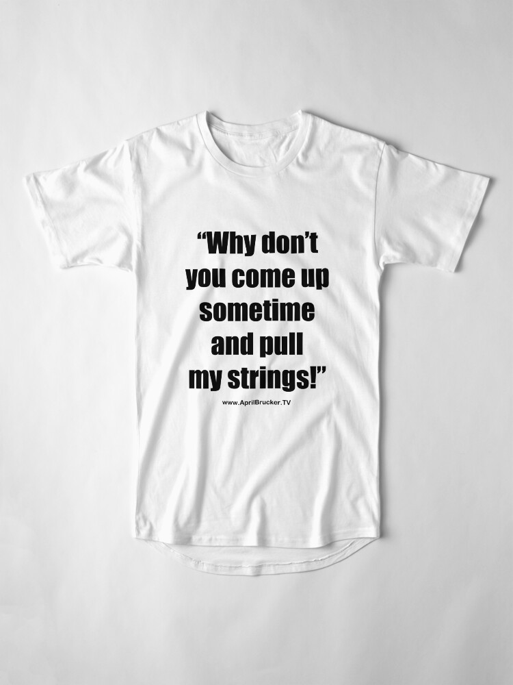 Alternate view of Pull My Strings! Long T-Shirt