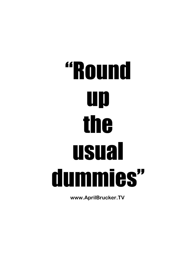 The Usual Dummies! by AprilB
