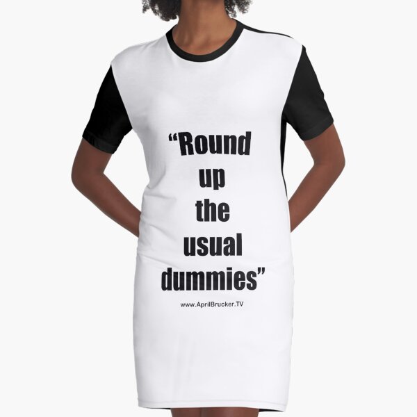 The Usual Dummies! Graphic T-Shirt Dress
