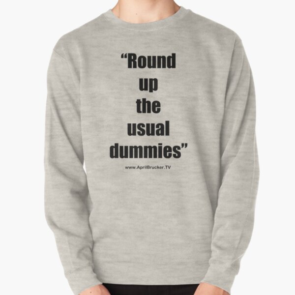 The Usual Dummies! Pullover Sweatshirt