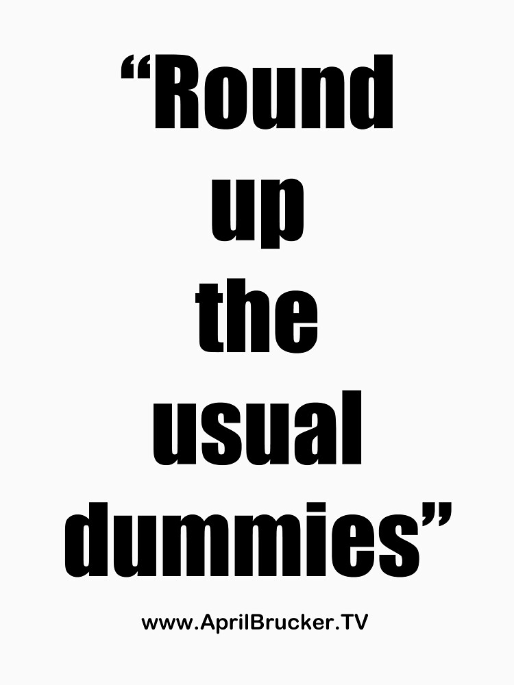 The Usual Dummies! by AprilB