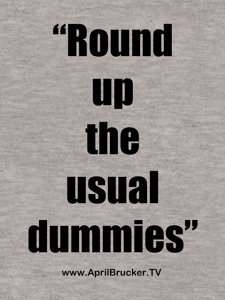 The Usual Dummies! by AprilB