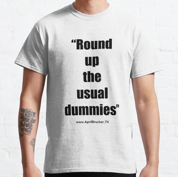 The Usual Dummies! Classic T-Shirt