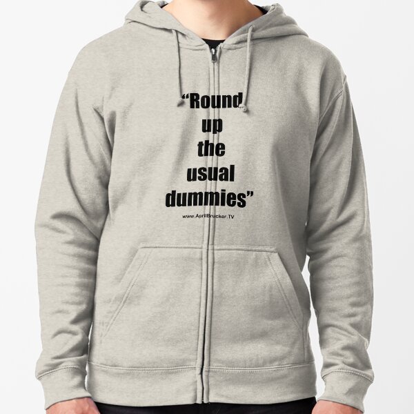 The Usual Dummies! Zipped Hoodie